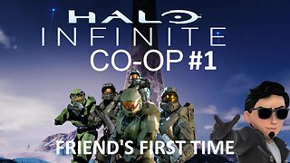 FRIEND'S FIRST TIME Halo Infinite (Co op) #1