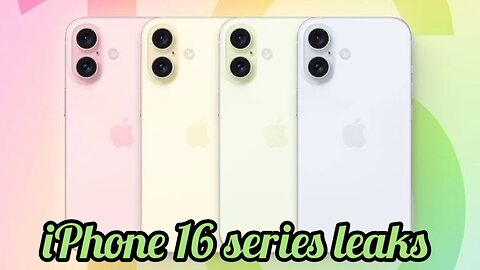 iPhone 16 series leaks