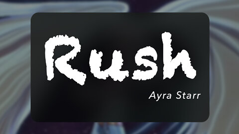 Ayra Starr - Rush (Official Lyrics)