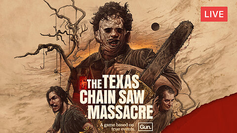 THE TEXAS CHAIN SAW MASSACRE :: EXCLUSIVE CLOSED BETA ACCESS :: Late Night Stream {18+}