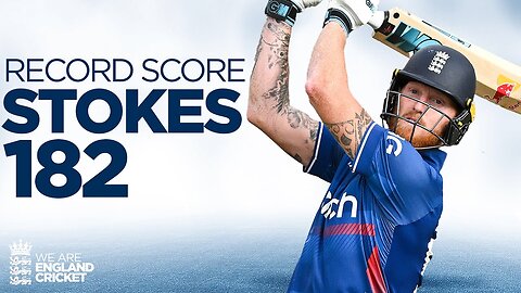 Stokes Smashes 182 Runs | Eng Vs Nz Odi | Ben Stokes Senastional 182 Runs Of 124 Balls