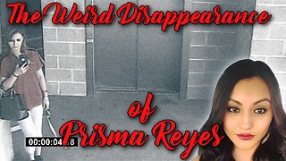 The Weird Disappearance of Prisma Reyes with Redrum Media