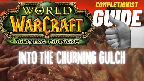 Into the Churning Gulch WoW Quest TBC completionist guide