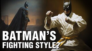 The Martial Arts of Batman