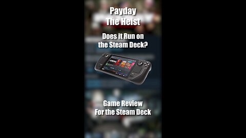 Payday The Heist on the Steam Deck