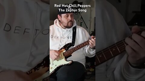 Red Hot Chili Peppers - The Zephyr Song Guitar Cover (Part 3) - Fender Mike McCready Stratocaster