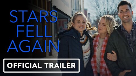 Stars Fell Again - Official Trailer