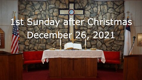 1st Sunday after Christmas - December 26, 2021