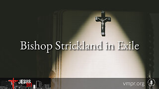 16 Nov 23, Jesus 911: Bishop Strickland in Exile
