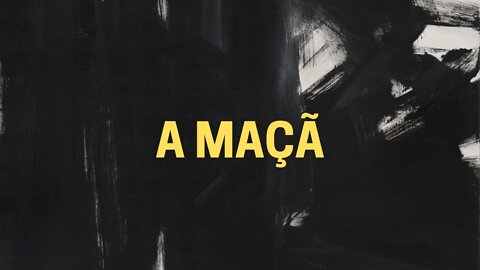 Leitura do poema A MAÇÃ