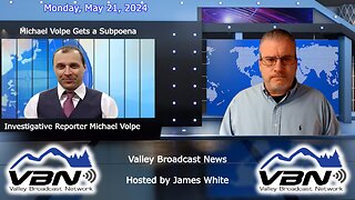 VBNews - Michael Volpe Gets a Subpoena - Live 5.21.24