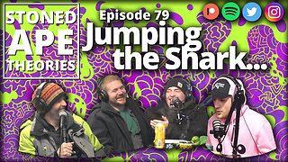 Jumping the Shark... | SAT Podcast Episode 79