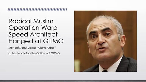 3.31.23, Radical Muslim Operation Warp Speed Architect Hanged at GITMO