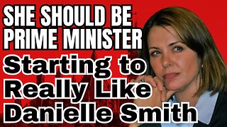 LISTEN TO THIS! Danielle Smith Should Be PM of Canada!