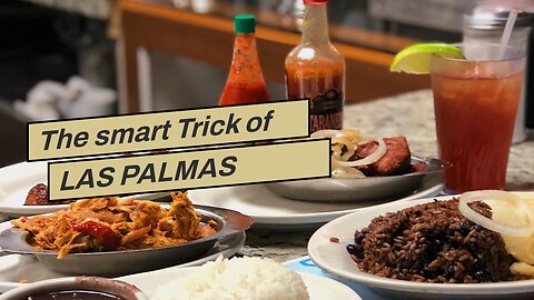 The smart Trick of LAS PALMAS CUBAN RESTAURANT - Home That Nobody is Talking About
