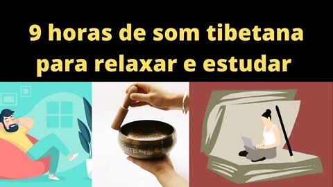 🎵🧘‍♂️9 Hours of Tibetan Music: Best Relaxing Instrumental Music For Studying And Relaxing