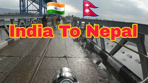 🇮🇳 India To Nepal