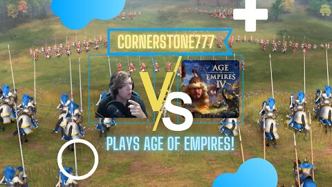 CornerStone777 Plays AOE 4!