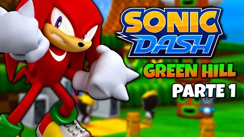 Green Hill Zone | Sonic Dash | Parte 1