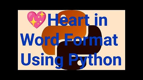 💖 Heart In Word Format Using Python - Free Python Course