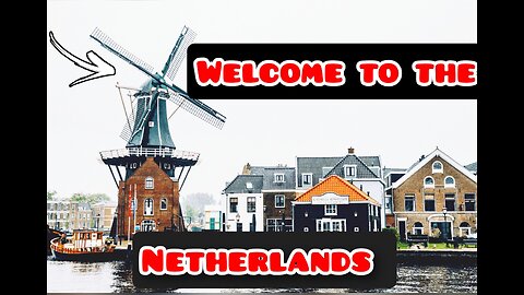 "Netherlands: land of tulips and canals