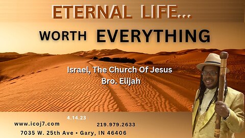 ETERNAL LIFE... WORTH EVERYTHING