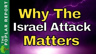 5 REASONS The Attack On Israel Will Impact YOU