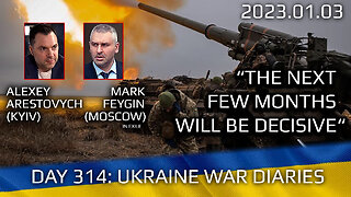 War Day 314: war diaries w/Advisor to Ukraine President, Intel Officer @Alexey Arestovych & #Feygin