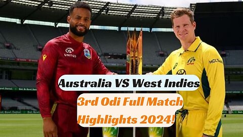 Football Cricket Highlights || Australia VS West Indies 3rd Odi || Highlights 2024 || AUS Vs WI
