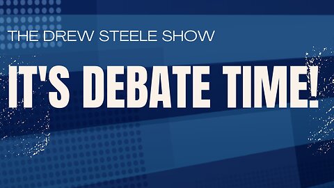 It's Debate Time!