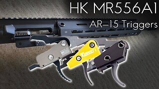 HK MR556A1 - AR-15 Triggers Compatibility