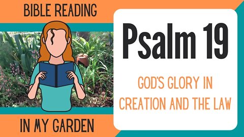 Psalm 19 (God's Glory in Creation and the Law)