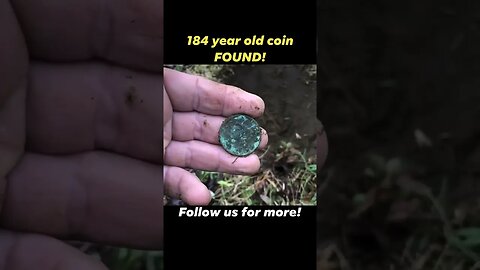 Almost 200 year old coin found!
