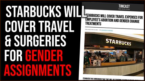 Starbucks Will Cover Costs Of 'Gender-Confirming' Surgeries, Travel