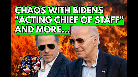 Chaos With Biden's "Acting Chief of Staff" And More... Real News with Lucretia Hughes