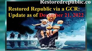 Restored Republic via a GCR Update as of 12-21-22