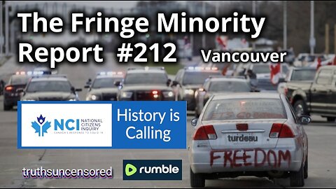 The Fringe Minority Report #212 National Citizens Inquiry Vancouver