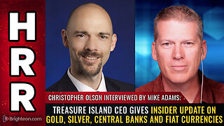 Treasure Island CEO gives insider update on gold, silver, central banks and fiat currencies