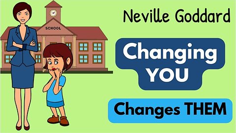 🌟How Changing who YOU ARE Changes the Other Person | Neville Goddard