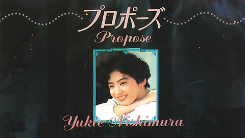 ~Propose~ Live Concert - Full Album - Yukie Nishimura - 西村由紀江 - 西村由纪江