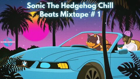 Sonic the Hedgehog Chill beats Mixtape # 1/Classic Sonic and Chill ♫ Relaxing Music