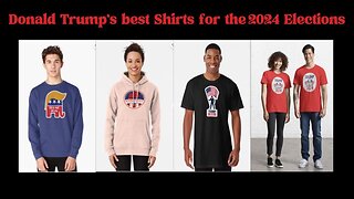 Donald Trump’s best Shirts for the 2024 Elections