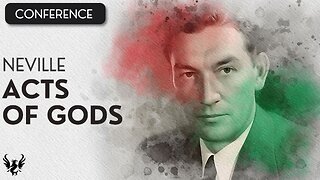 💥 Neville Goddard - Acts of Gods ✨