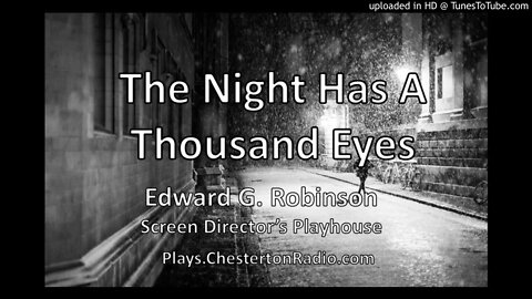 The Night Has A Thousand Eyes - Edward G. Robinson - Screen Director's Playhouse