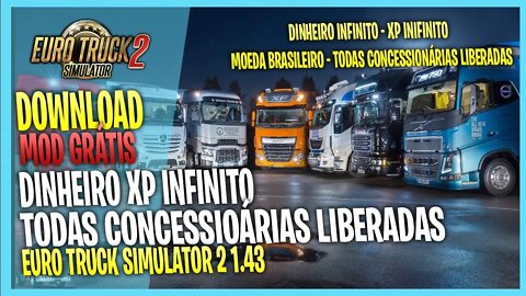 TODAS CONCESSIONARIAS LIBERADAS DINHEIRO E XP INFINITO MOEDA BRASILEIRA EURO TRUCK SIMULATOR 2 1.43