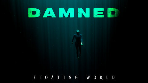 “Damned” by Floating World