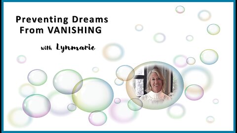 Preventing Prophetic Dreams From Vanishing