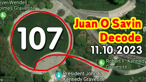 Juan O Savin Decode Nov 10 - "107" EYE OF THE STORM