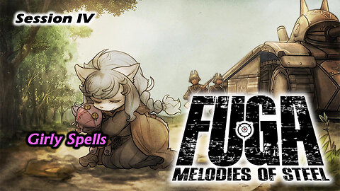 Helping A Witch | Fuga: Melodies of Steel [NG+] (Session IV)