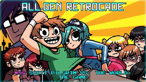 All-Gen Retrocade Ep.58: SCOTT PILGRIM VS. THE WORLD: THE GAME